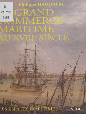 cover image of Le grand commerce maritime au XVIIIe siècle